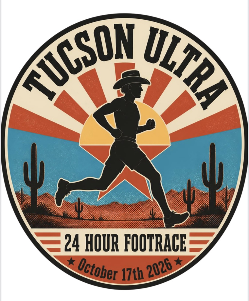 Tucson Ultra 24 Hour Footrace, October 17th 2026
